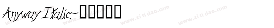 Anyway Italic字体转换